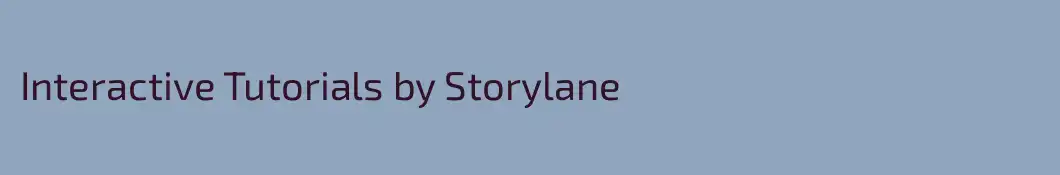 Interactive Tutorials by Storylane